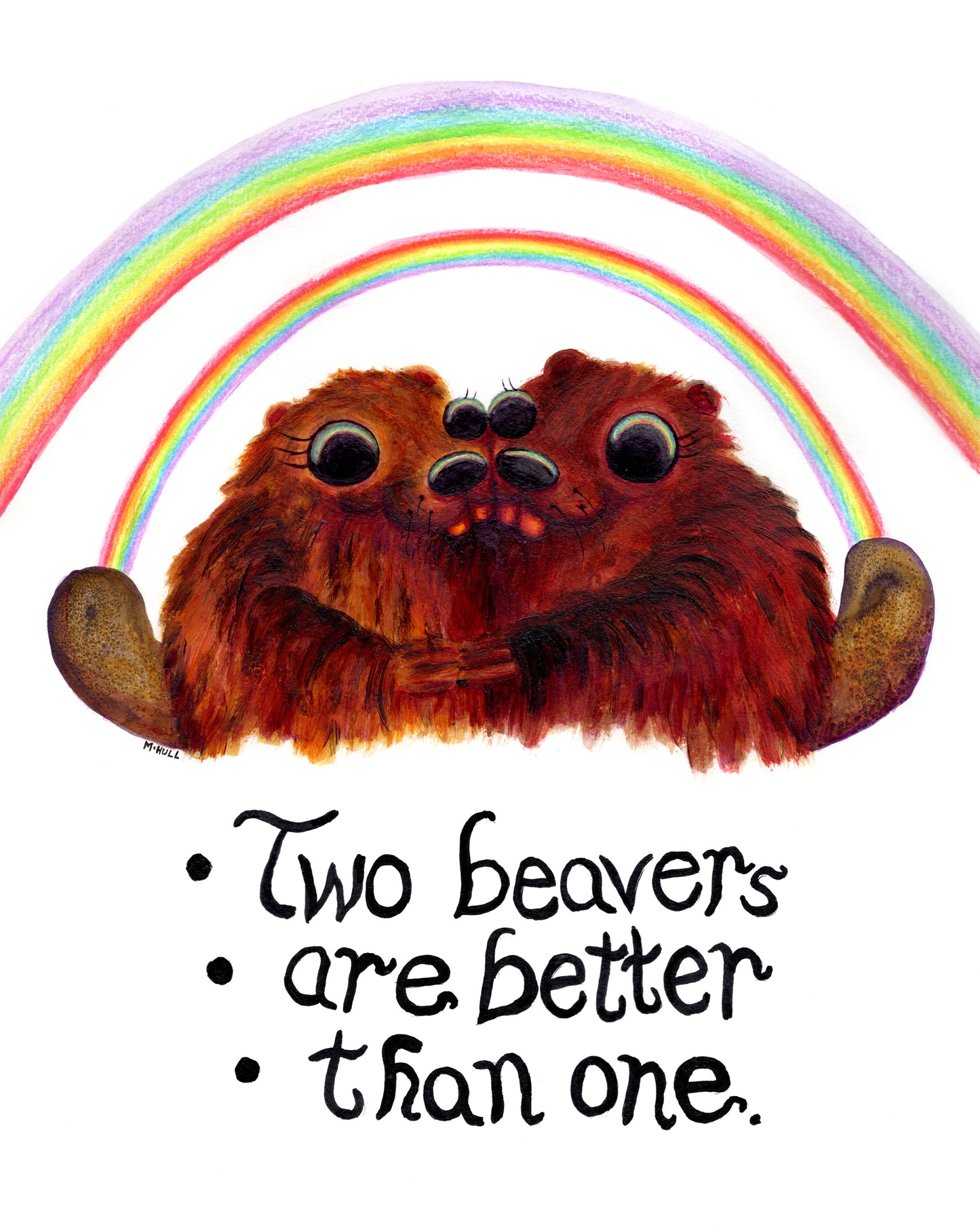 Two Beavers are Better Than One – Art Print