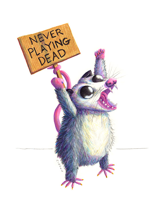 Never Playing Dead – Greeting Card