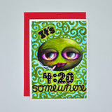 420 Somewhere – Greeting Card | A6