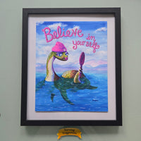 Believe in Yourself – Art Print | 8x10 & 11x14