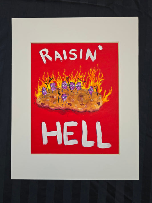 Raisin Hell - Original Artwork