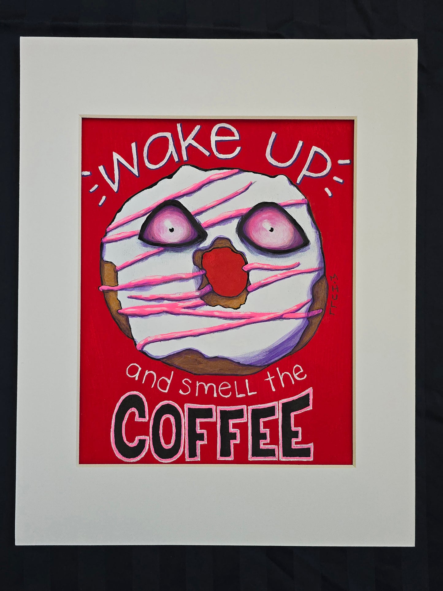 Wake up and Smell the Coffee - Original Artwork
