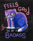 Feels Good to Be a Badass – Magnet