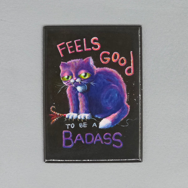 Feels Good to Be a Badass – Magnet