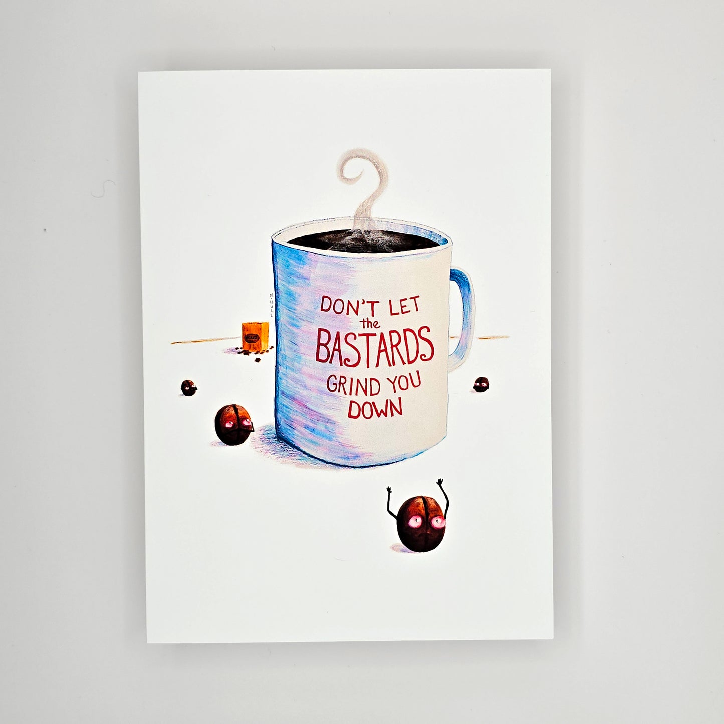 Dont Let the Bastards - Greeting Card