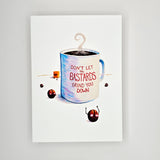 Dont Let the Bastards - Greeting Card