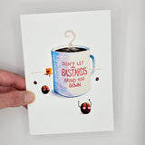 Dont Let the Bastards - Greeting Card