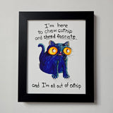All Out of Catnip - 8x10 Print