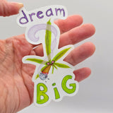 Dream Big - Sticker