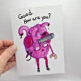 Good. How Are You – Greeting Card