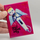 Good Vibes Only – Magnet