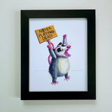 Never Playing Dead - 8x10 Print