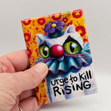 Urge to Kill Rising - Magnet