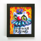 Urge to Kill Rising - 8x10 Print