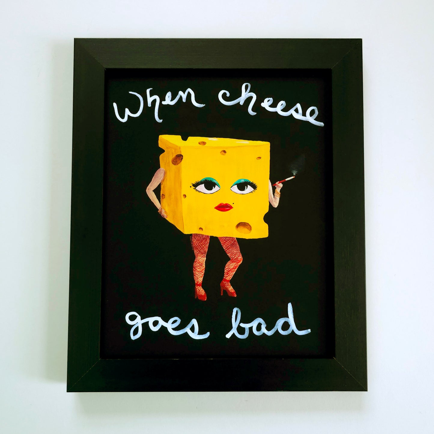 When Cheese Goes Bad - 11x14 Print