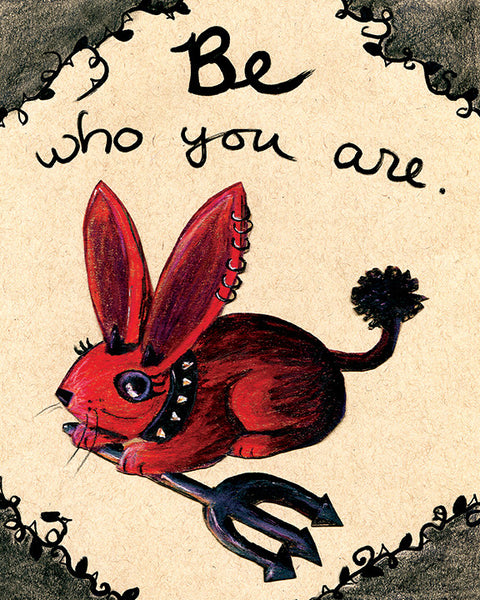 Be Who You Are Devil Bunny Print