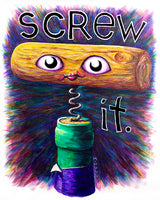 Screw It